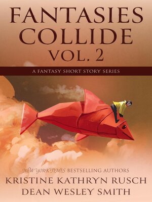 cover image of Fantasies Collide, Volume 2